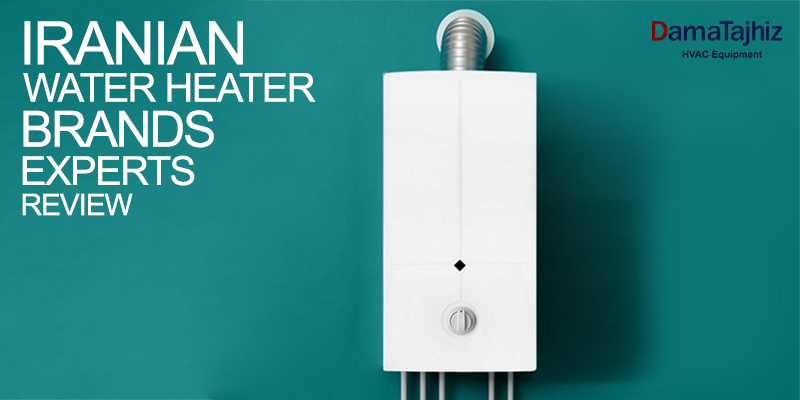 iranian-water-heater-brands-experts-review